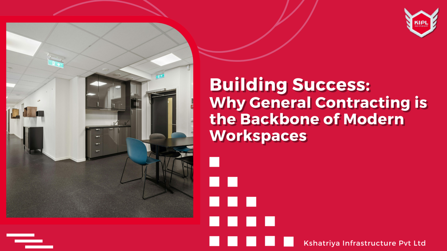 Why General Contracting is the Backbone of Modern Workspaces
