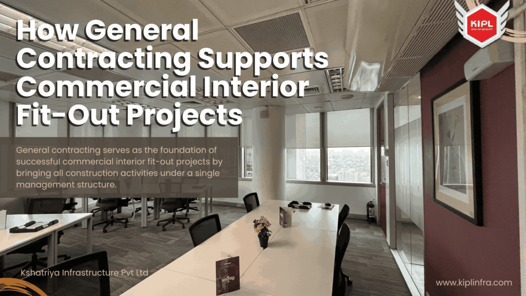 How General Contracting Supports Commercial Interior Fit-Out Projects