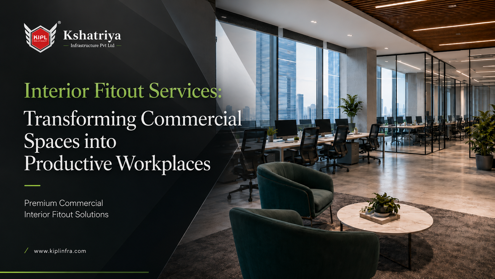 Interior Fitout Services: Transforming Commercial Spaces into Productive Workplaces